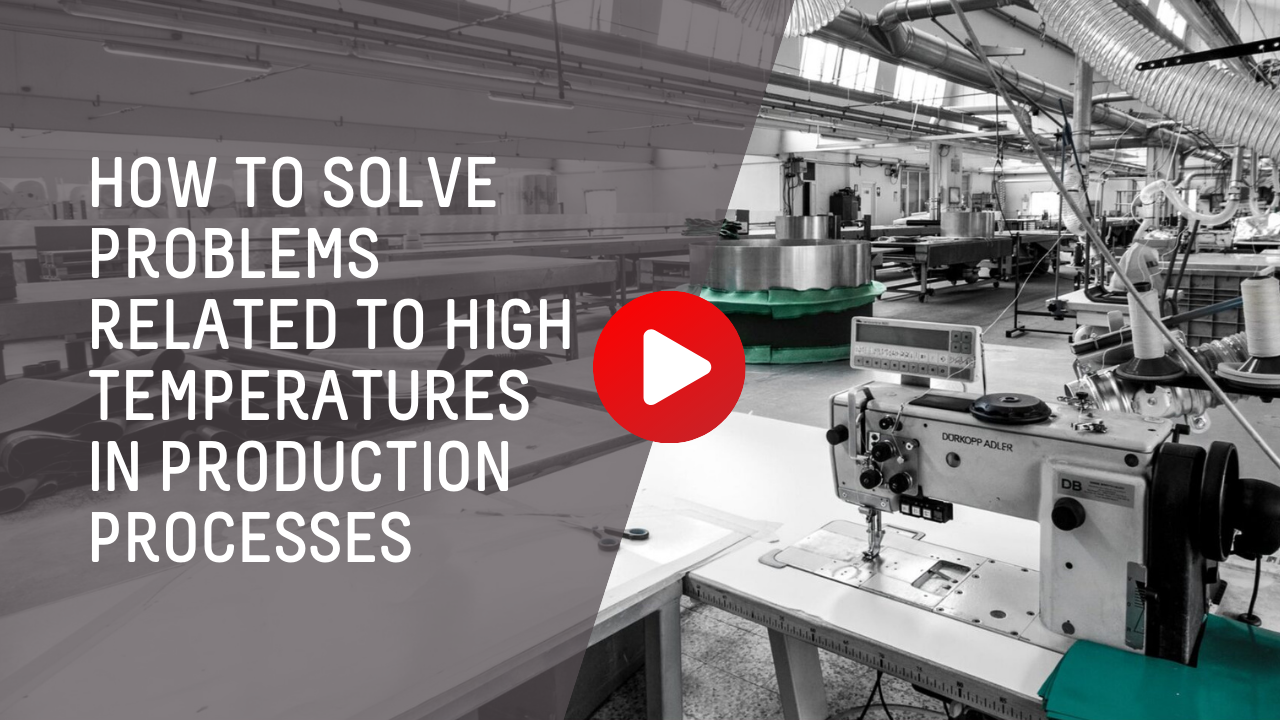 How to solve problems related to high temperatures in production processes